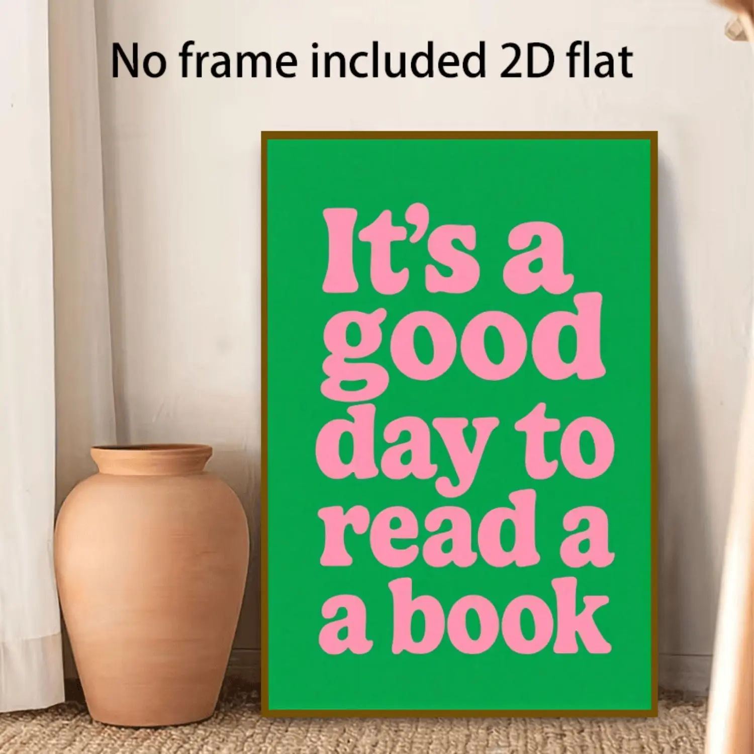 2D Flat, 2D [Flat] 1pc Frameless Canvas Painting with "Today Is a Great Day for Reading" on a Green Background. 