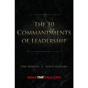 USED-The 10 Commandments of Leadership by Eric Harvey (Paperback)