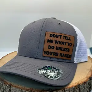 Don’t tell me what to do unless your n*ked SnapBack hat - funny laser engraved