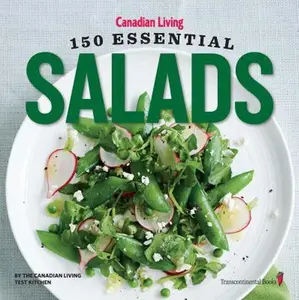 USED-Canadian Living: 150 Essential Salads by Canadian Living (Paperback)