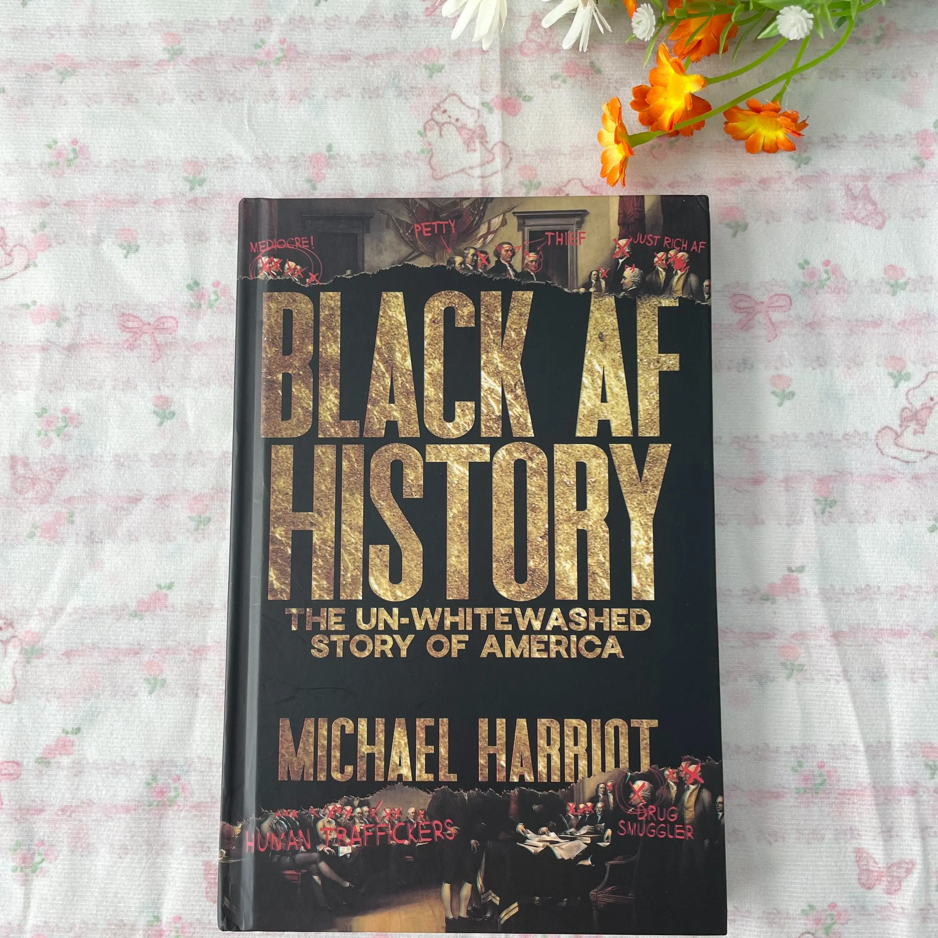 Black AF History Hardback Book by Michael Harriot, Office Stationery Gift, The Un-Whitewashed Story of America - Dive Into Our Nation's Real, Eye-Opening Essential Narrative