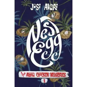 USED-Nest Egg (Aloha Chicken Mysteries) by Josi Avari (Paperback)