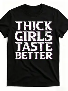 Thick Taste Better Big BBW Curvy Sexy Chick Meaningful Gift T-Shirt at Black Product Image Same Style for Men And Women Summer Short-Sleeved Printed T-Shirt Made of, Seasonal Casual And Trendy for Men