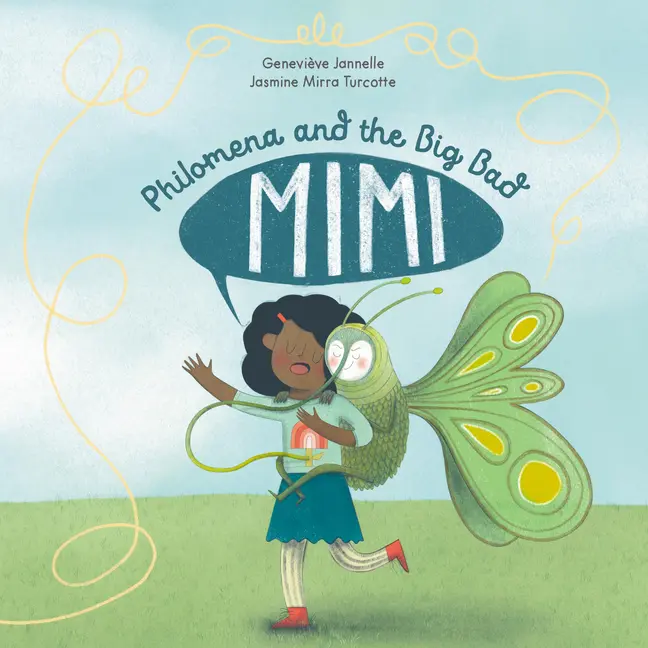 Philomena and the Big Bad Mimi by Geneviève Jannelle (Hardcover)