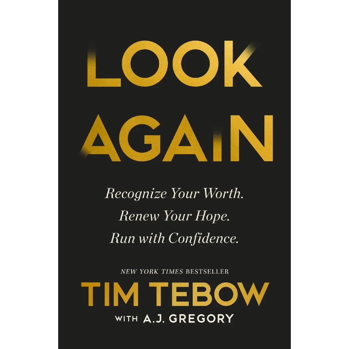 Look Again: Recognize Your Worth. Renew Your Hope. Run with Confidence.