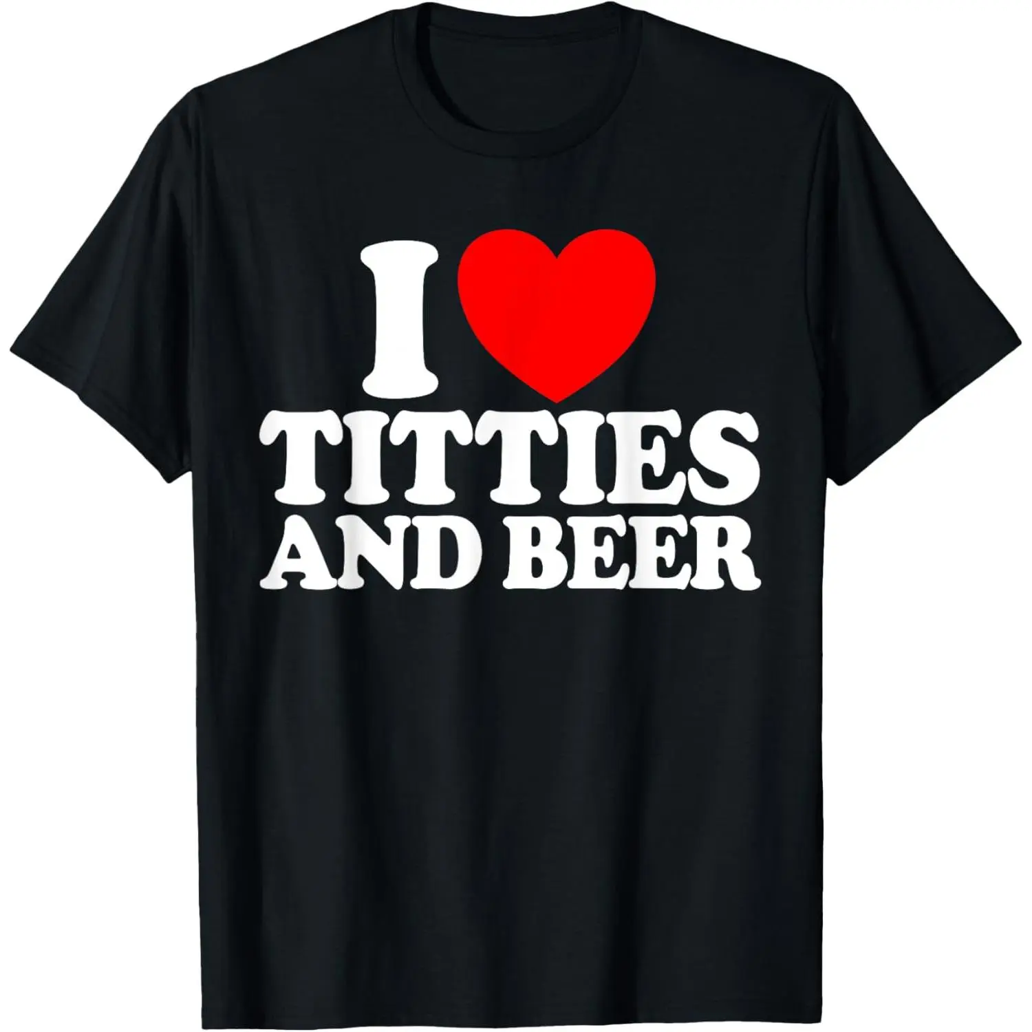 Cotton Short Sleeve  T-Shirt I Love Titties And Beer Funny Men's I Love Titties And Beer T-Shirt