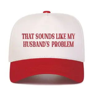 That Sounds Like My Husband's Problem Hat with Fun Sayings Husband Two Tone Hat Trendy Hat Sarcastic Gift for Spouse Funny Trucker Hat