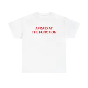Afraid T-shirt