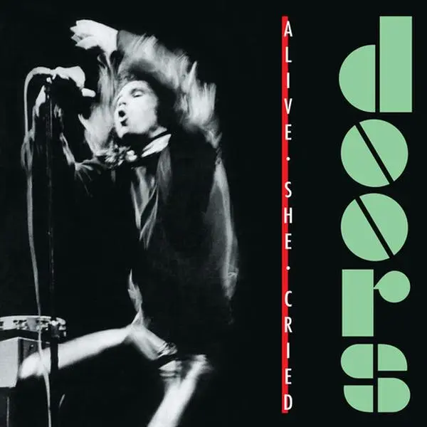 Doors - Alive She Cried (40TH Anniversary) (Vinyl LP)