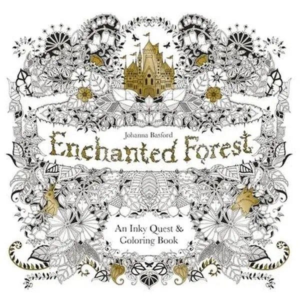 Enchanted Forest: Adult Coloring Book for Anxiety Relief with Lanterns, Animals, Keys, Streams, Hidden Objects, Magical Castle, Rocky Caves - Johanna Basford, Trade Paperback Artwork, English