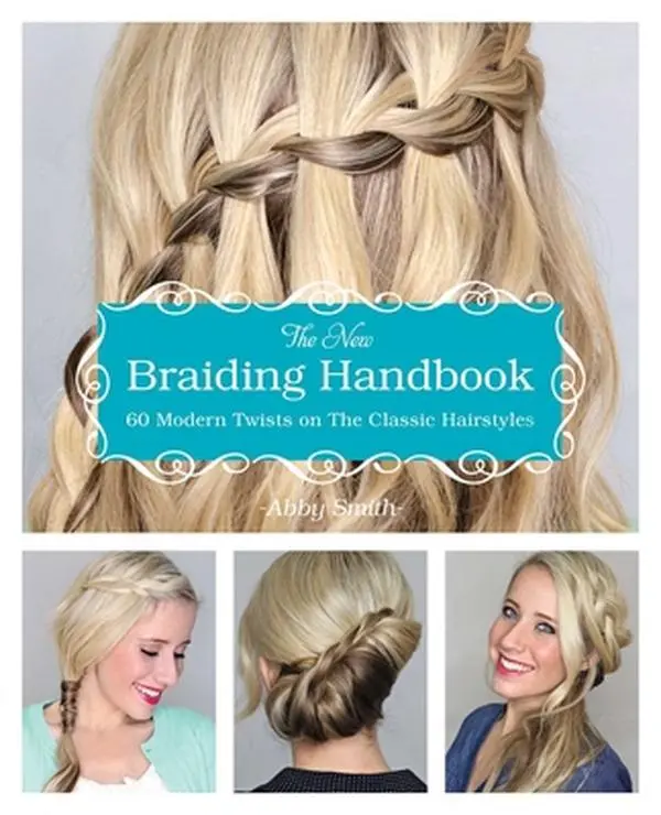 USED Book - The New Braiding Handbook: 60 Modern Twists on Classic Hairstyles by Smith, Abby (Paperback) - english