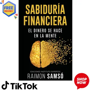 Sabiduría Financiera: El Dinero se hace en la Mente (Spanish Edition)