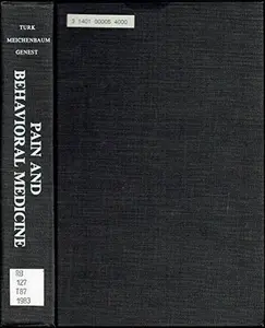 USED-Pain and Behavioral Medicine: A Cognitive-Behavioral Perspective by Dennis C. Turk (Hardcover)