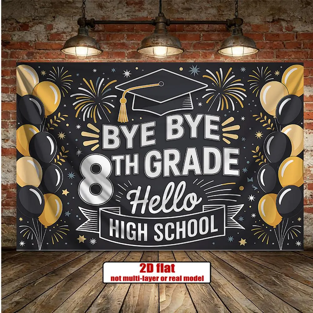 1pc 90.55"x70.8" 2D Flat Bye 8th Grade Hello High School Graduation Banner - Polyester Ornaments, No Electricity Needed, Home Party Wall Decor Photo Backdrop