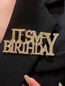 Luxury 'this Is My Birthday' Clip In Brooch, Elegant Rhinestone Inlay, Unisex Alloy Fashion Accessory, Ideal for Party Dresses/birthday Gift
