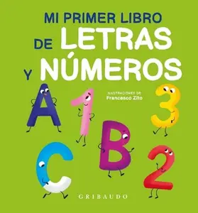 USED-Mi Primer Libro de Letras Y Numeros by Various Authors (Hardcover)