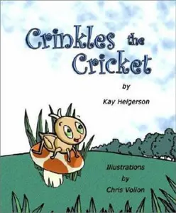 USED-Crinkles the Cricket by Kay Helgerson (Hardcover)