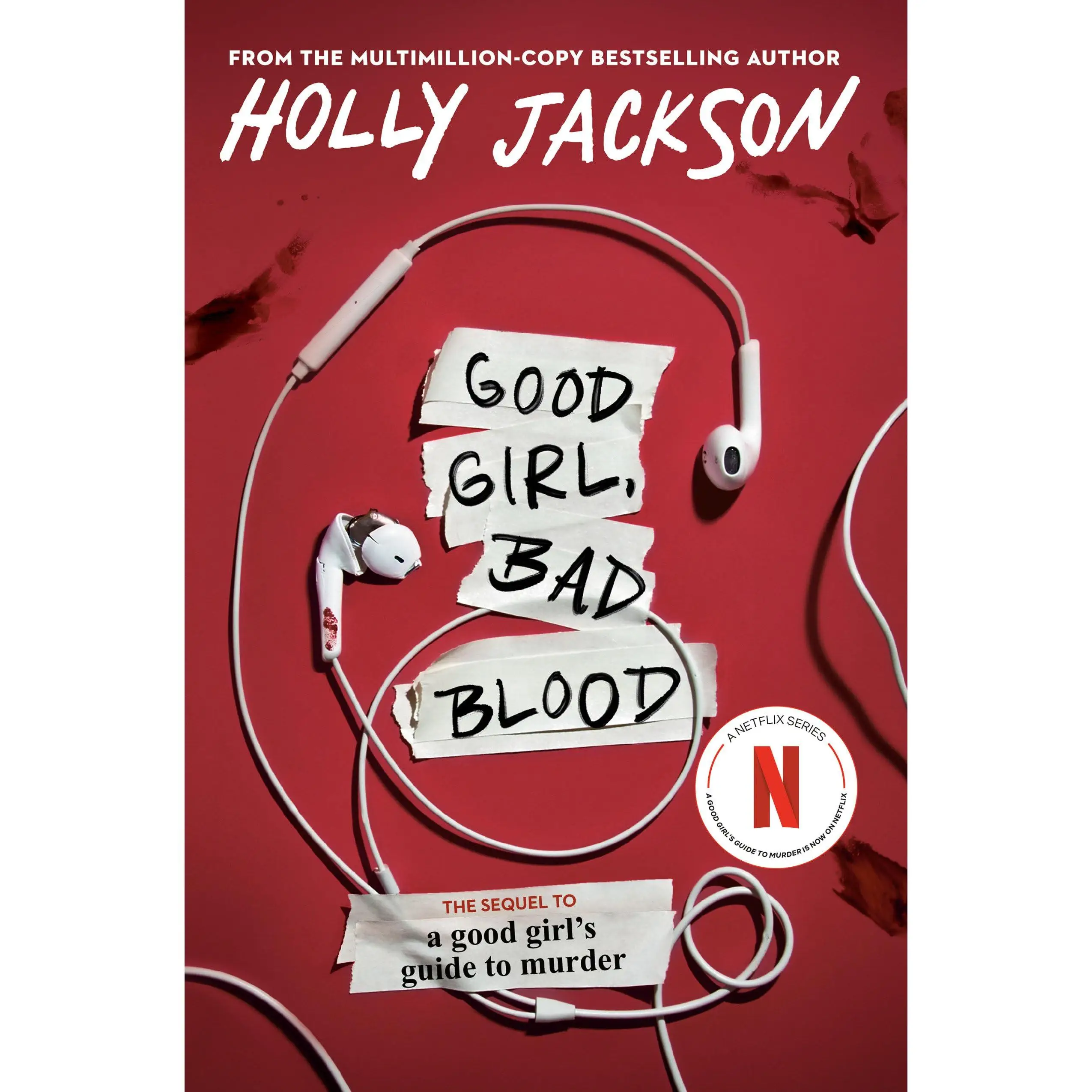 Good Girl, Bad Blood: The Sequel to a Good Girl's Guide to m*rd*r -- Holly Jackson - Paperback