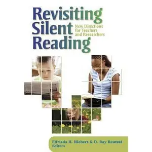 USED-Revisiting Silent Reading: New Directions for Teachers and Researchers by Elfrieda H. Hiebert (Paperback)
