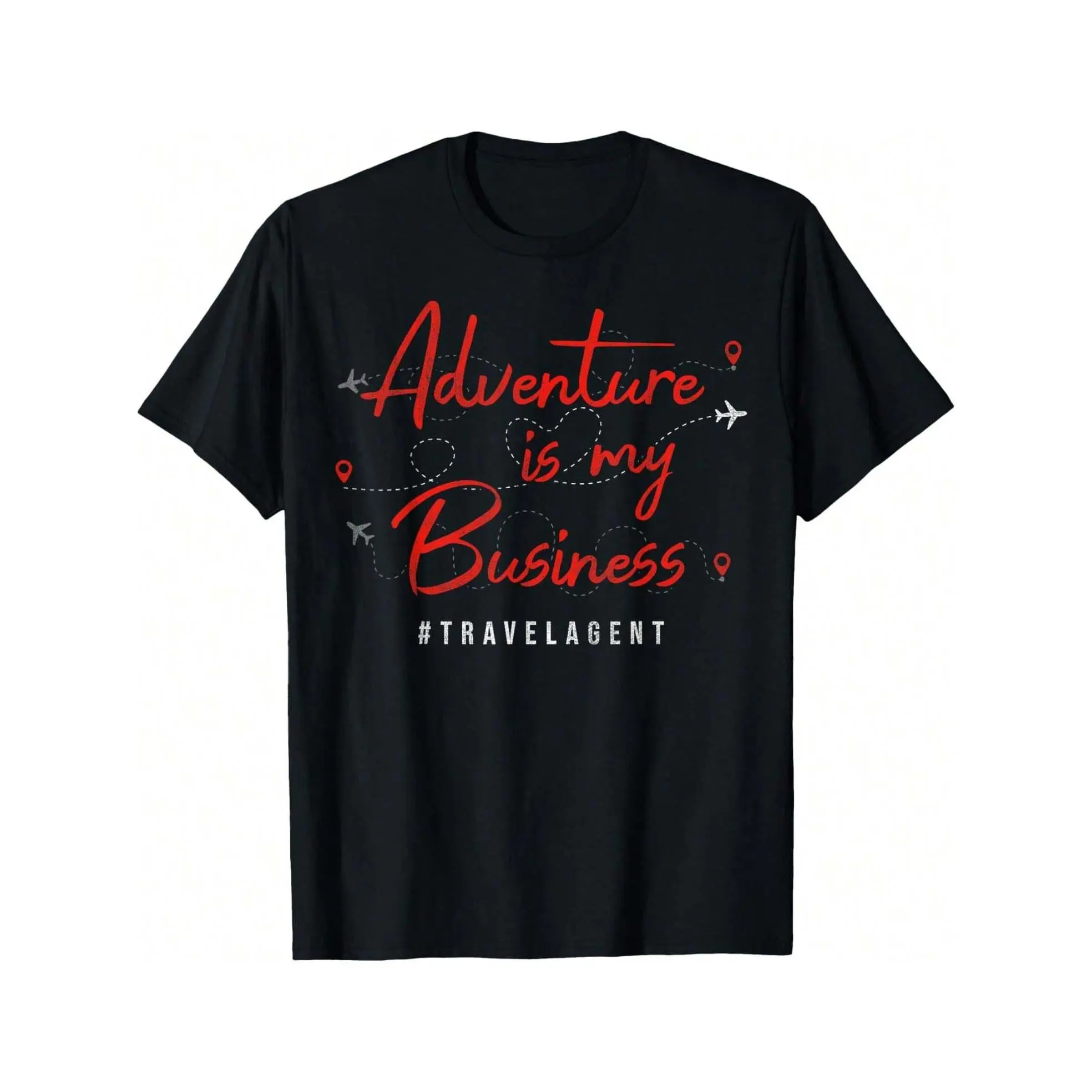100% Cotton  Adventure Is My Business Travel Agent T-Shirt