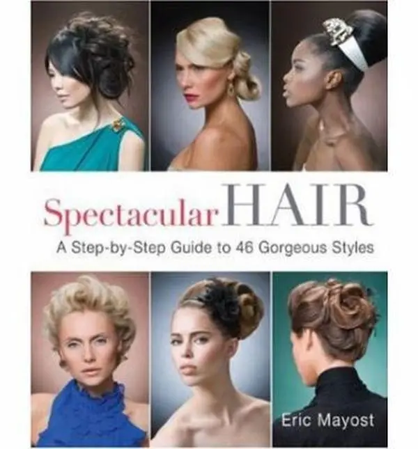 USED Book - Spectacular Hair: A Step-by-Step Guide to 46 Gorgeous Styles by Eric Mayost (Paperback) - english