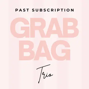 Past Subscription Trio Grab Bag