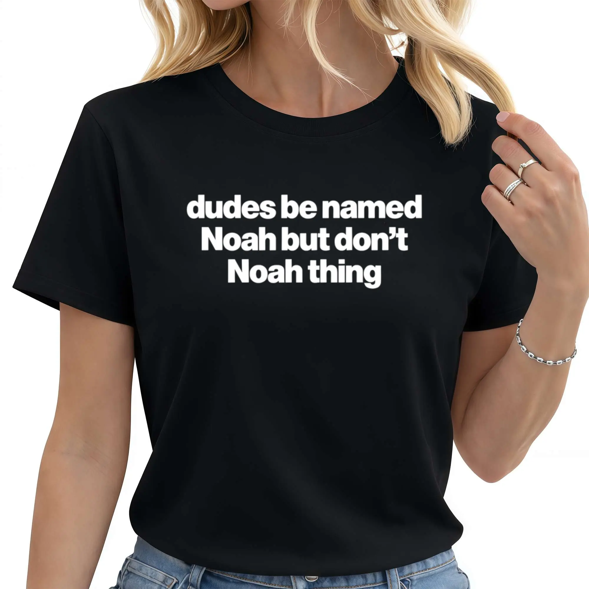 Dudes Be Named Noah But Don't Noah Thing - Funny Noah T Shirt, Unisex Tee