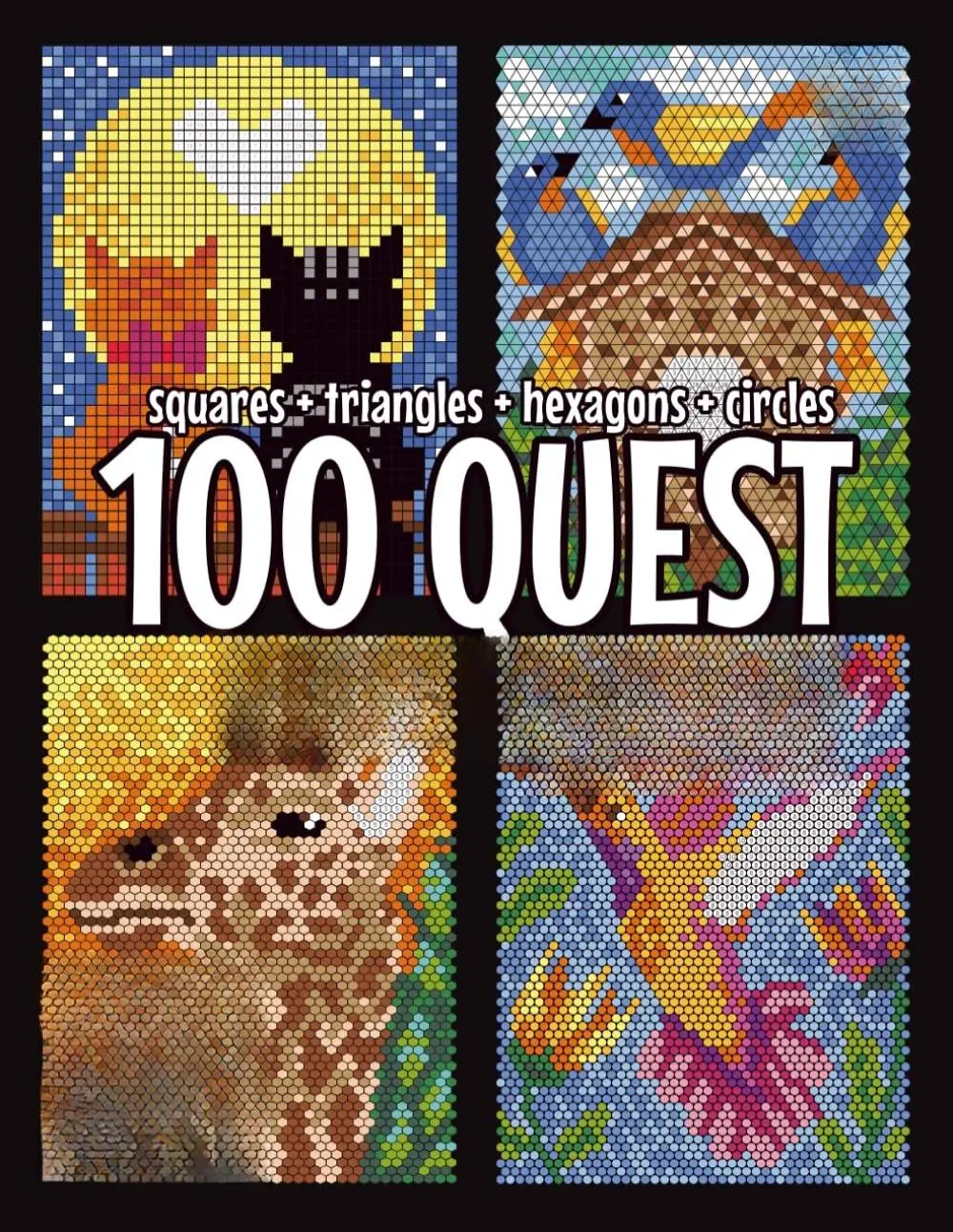 100 QUEST Color By Number: Squares + Triangles + Hexagons + Circles (BLACK backgrounds): color quest activity book for adults