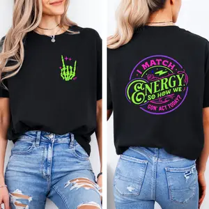 I Match Energy T Shirt