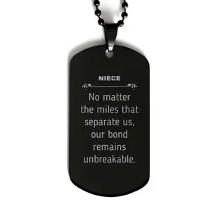 Niece Long Distance Relationship Gifts, No matter the miles that separate us, Cute Love Black Dog Tag For Niece, Birthday Christmas Unique Gifts For Niece
