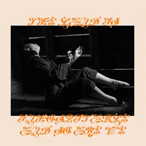 Mitski - The Land Is Inhospitable & So Are We