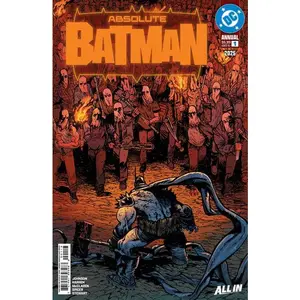 ABSOLUTE BATMAN 2025 ANNUAL #1 (ONE SHOT) Third Printing Cvr A Daniel Warren Johnson