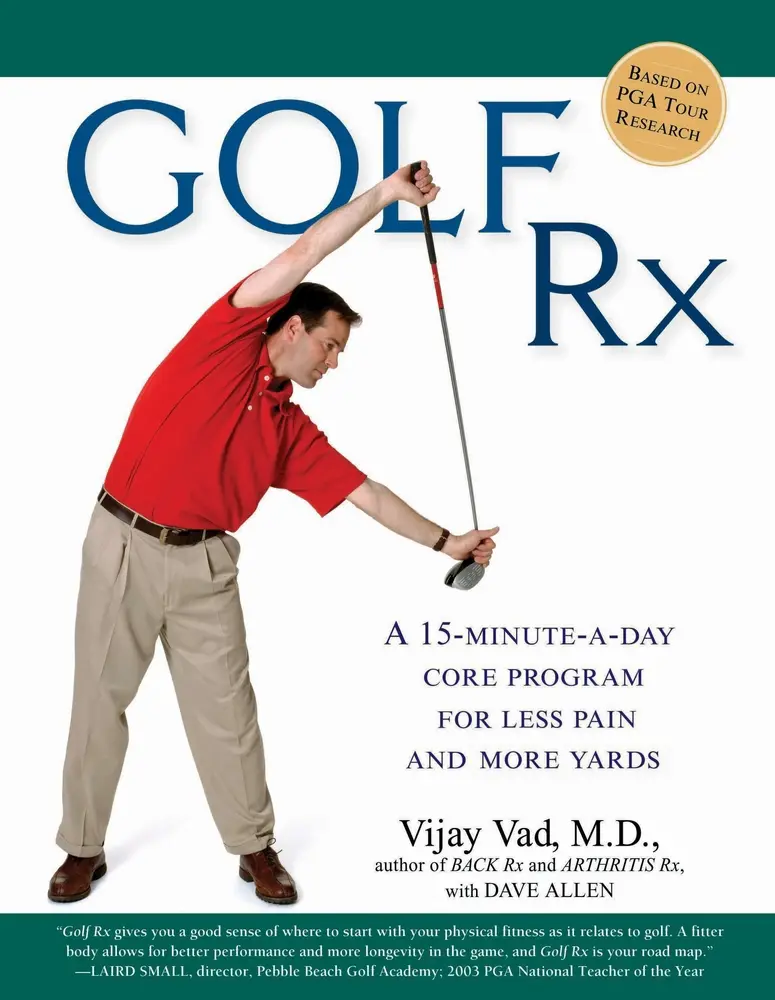 Used Golf Rx Soft Cover Book - 15-Minute-a-Day Core Program for Golfers, More Yards, Less Pain, Vijay Vad, Dave Allen, Based on PGA Tour Research, 224 Pages, Very Good Condition, English, 0.94 lbs