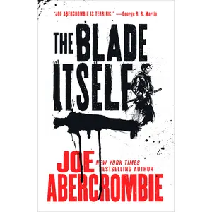 The Blade Itself by Joe Abercrombie [Paperback Book]