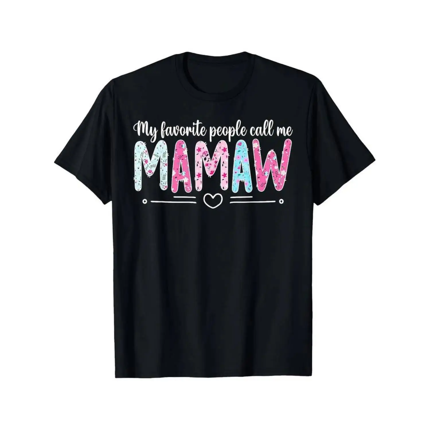 Women's "My Favorite People Call Me Mamaw" Graphic Cotton T-Shirt, Minimalist Breathable Slim-Fit Short-Sleeve Round Neck Top, Fun Gift for Grandma, Shortsleeve