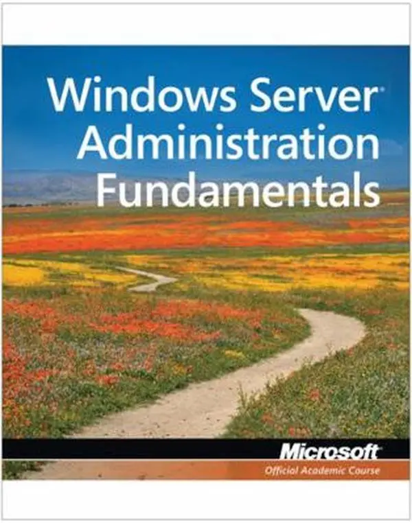 USED-Exam 98-365 Mta Windows Server Administration Fundamentals by Microsoft Official Academic Course (Paperback)