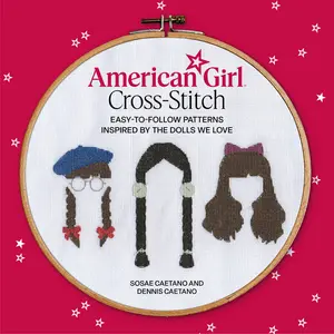 American Girl Cross-Stitch by Sosae Caetano, Dennis Caetano [Paperback Book]