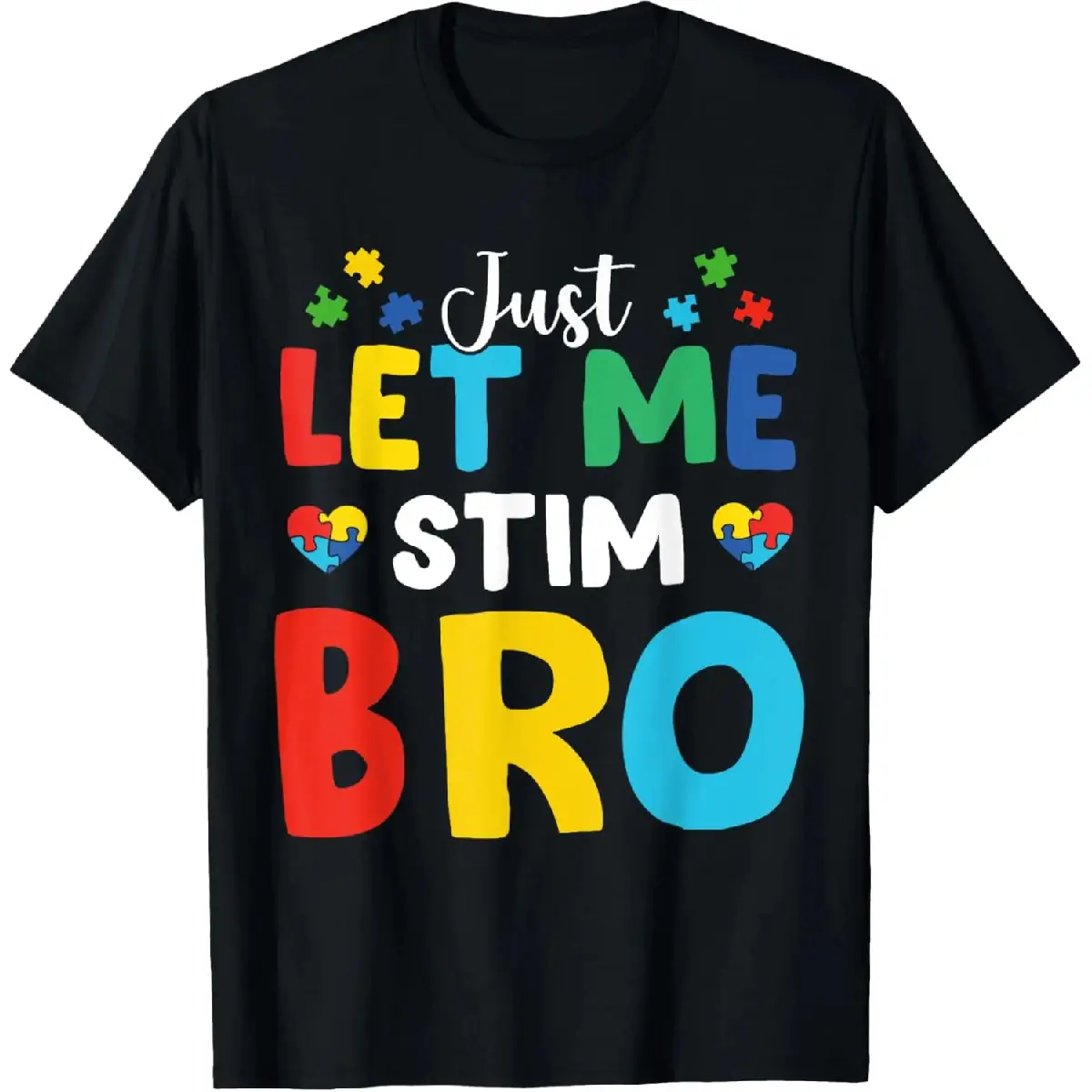 Just Let Me Stim Bro Funny Autism Awareness Autism Boys T-Shirt
