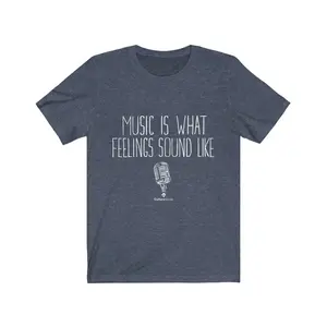 "Music Is What Feelings Sound Like" Tee | Cotton Half Sleeve T-Shirt - Soft Comfortable Casual Top for Outdoor, Everyday Wear - Unisex Fashion