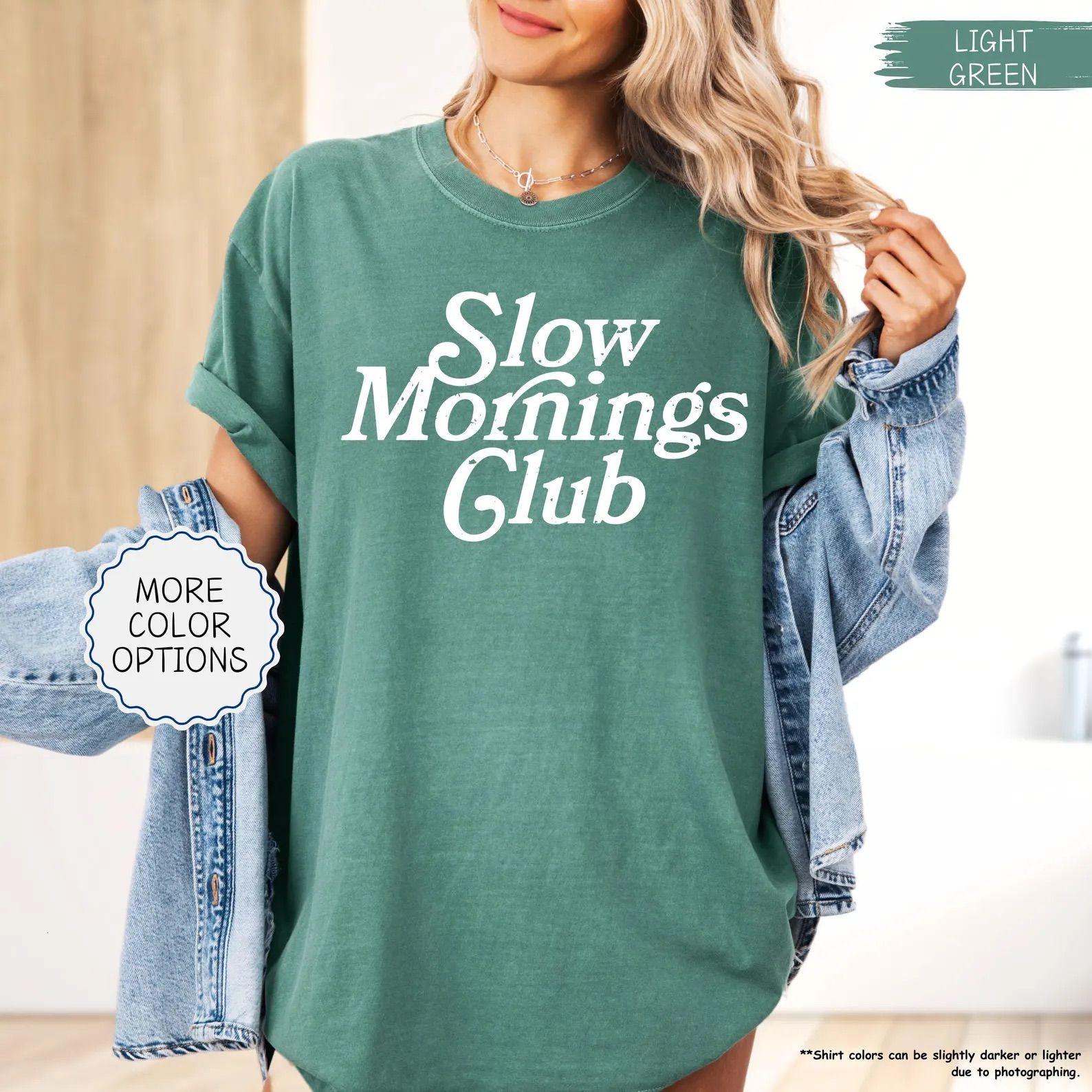 Slow Mornings Club Comfort Colors Sh …