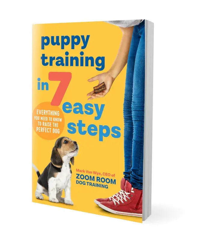Puppy Training in 7 Easy Steps: The Complete Puppy Training Book, Housebreaking, Crate Training, Obedience & Positive Reinforcement Guide