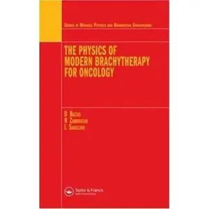 USED-The Physics of Modern Brachytherapy for Oncology by Baltas, Dimos (Hardcover)