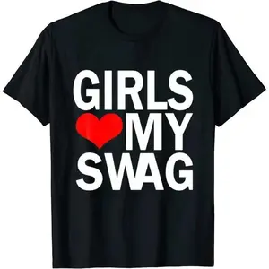 Cotton Short Sleeve Girls Love My Swag' Men's Casual Short Sleeve Crew Neck T-Shirt Men's Tee Outfits Summer Clothing for Men Women Sweatshirt, Hoodie, Comfort Colors