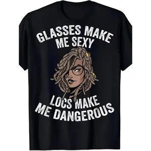 T-Shirt with Glasses Make Me Sexy, Locs Make Me Dangerous Print - Casual Crew Neck Short Sleeve Tee, All-Season Knit Fabric, Ideal Gift For Men And Women