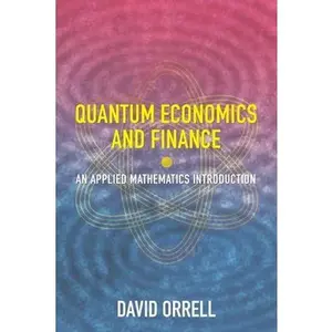USED-Quantum Economics and Finance: An Applied Mathematics Introduction by Orrell, David (Paperback)