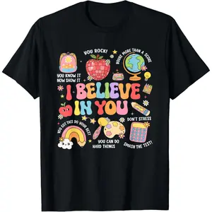 Groovy Test Day Teacher I Believe in You Shirt Testing Day T-Shirt