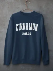 Cinnamon Rolls Crewneck sweatshirt | Funny food sweatshirt | Cinnabon apparel | College sweatshirt | Unisex
