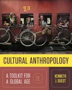 USED-Cultural Anthropology: A Toolkit for a Global Age (Second Edition) by Kenneth J. Guest (Paperback)