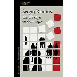 USED-Ese día cayó en domingo: El nuevo libro de relatos del Premio Cervantes by Sergio Ramírez (Paperback)