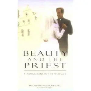 USED-Beauty and the Priest: Finding God in the New Age by Patrick McNamara (Paperback)